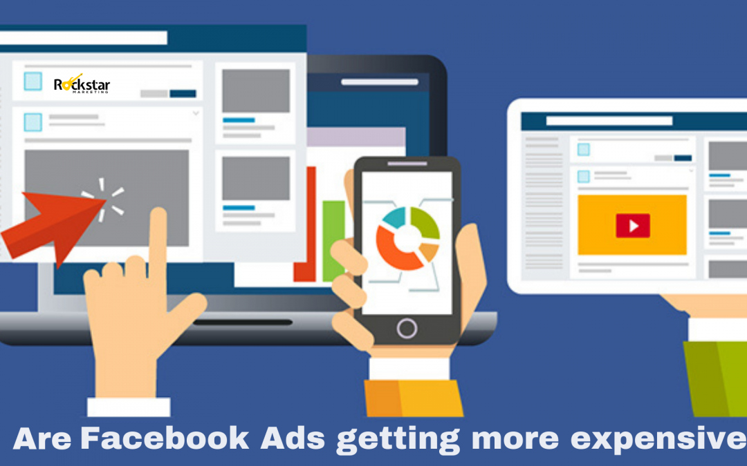 Are Facebook Ads Getting More Expensive?